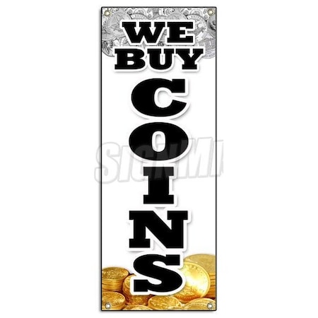 Signmission WE BUY COINS VERTICAL BANNER silver gold sell rare cash bullion diamonds B-We Buy Coins Vertical